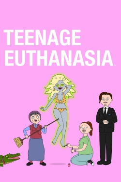 Teenage Euthanasia