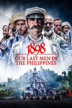 1898: Our Last Men in the Philippines